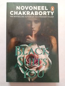 Black Suits You By Novoneel Chakraborty