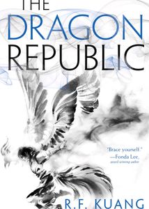 The Dragon Republic by R.F. Kuang