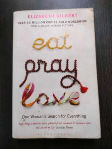 Eat Pray Love by Elizabeth Gilbert