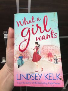 What A Girl Wants By Lindsey Kelk