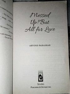 Messed Up! But All For Love