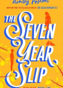 The Seven Year Slip