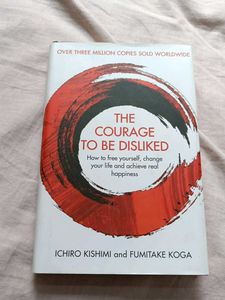 The Courage To Be Disliked