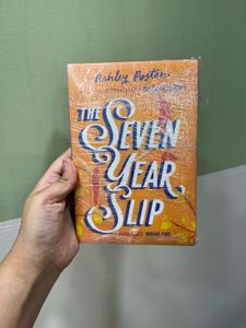 The Seven Year Slip by Ashely Poston