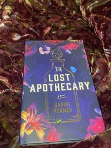 The Lost Apothecary Novel : ORIGINAL HARDCOVER