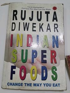 Indian Superfoods by Rujuta Diwekar