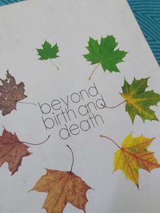 Beyond Birth and Death