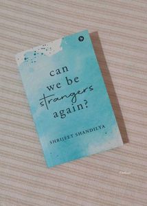 Can We Be Strangers Again?