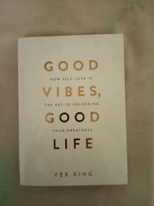 Good Vibes,Good Life By Vex King