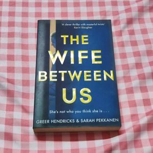 The Wife Between Us by Greer H. and Sarah P.