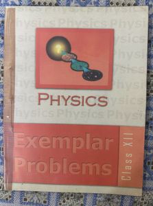 Physics Class 12 NCERT Exempler Problem