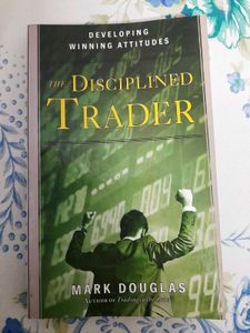The Disciplined Trader by Mark Douglas
