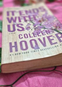 IT ENDS WITH US a Novel By Colleen Hoover