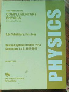 Complementary Physics Textbook For BSC.Students Under Kerala University. Others Wanting to Learn Basics Physics For Competitive Exams Can Also Use This Textbook As Reference.View The Contents.