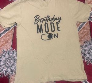 Birthday Mode On T-Shirt