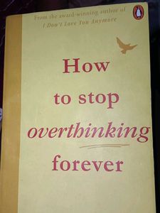 How to Stop Overthinking Forever