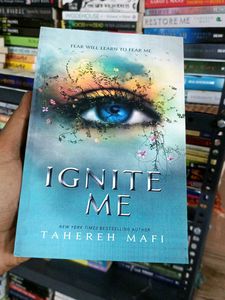 Ignite Me by Tahereh Mafi