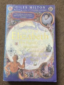 Big Chief Elizabeth By Giles Milton