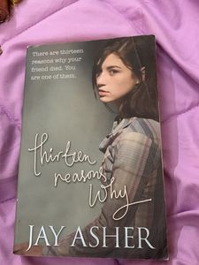 Thirteen reasons why by jay asher.