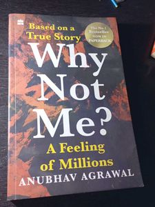"Why Not Me?" by Anubhav Agrawal