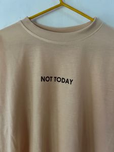 Oversized Tshirt ‘Not Today’