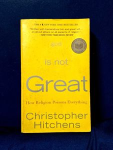 God Is Not Great: How Religion Poisons Everything