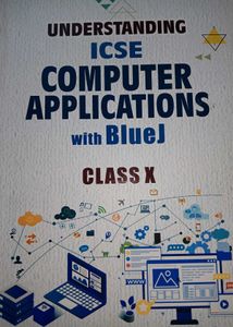 Understanding ICSE Computer Applications (BLUEJ)