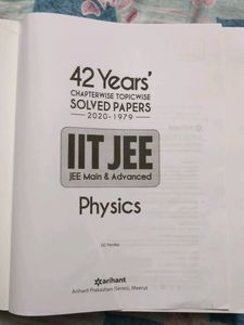PHYSICS 42 Year's Chapter wise Topicwise Solved Papers IIT JEE MAIN ADVANCED By DC Pandey