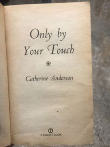 Only By Your Touch - Catherine Anderson