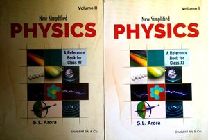 S.L Arora Physics class 11 Vol 1 And 2