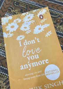 "I Don't Love You Anymore" by Rithvik Singh