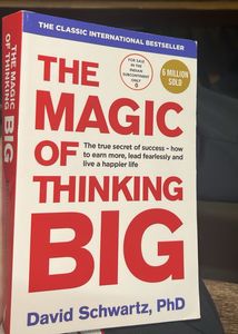 The Magic Of Thinking Big