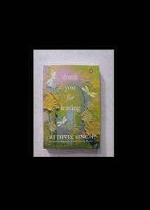 Thank You for Leaving by Rithvik Singh