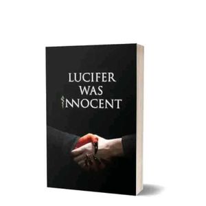 Lucifer Was Innocent