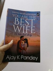 &#34;You Are The Best Wife&#34; by Ajay K Pandey
