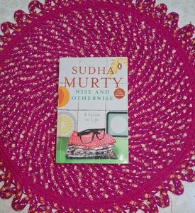 SUDHA MURTY wise And Otherwise /A Salute To Life