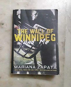 Wall Of Winnipeg And Me By Mariana Zapata