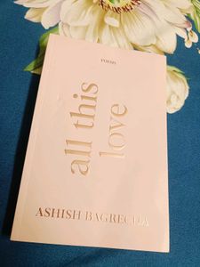 All This Love Book (Paperback, Ashish Bagrecha)