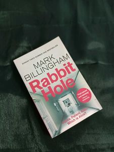 RABBIT HOLE-BY MARK BILLINGHAM
