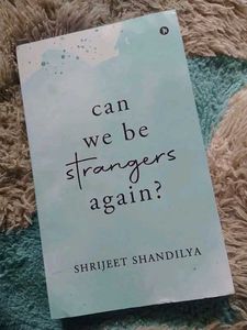 Can We Be Strangers Again