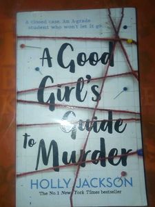 "A Good Girl's Guide to Murder" by Holly Jackson