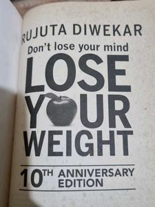 Don&#39;t lose mind,Lose Your Weight