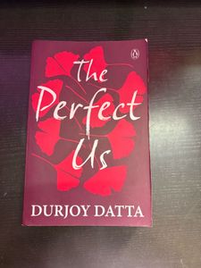 "The Perfect Us" by Durjoy Datta