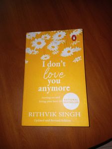 I Don't Love You Anymore By Rithvik Singh
