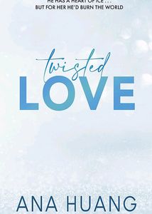 Twisted Love (Twisted Series #1)