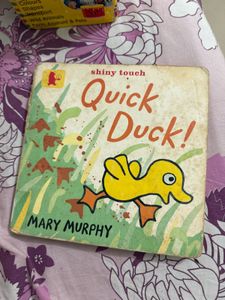 Quick Duck! by Mary Murphy