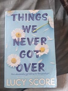 Things We Never Got Over by Lucy Score