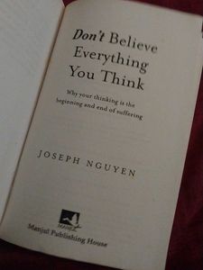 Don&#39;t Believe Everything You Think