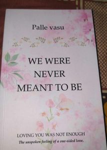 "We Were Never Meant To Be" by Palle Vasu