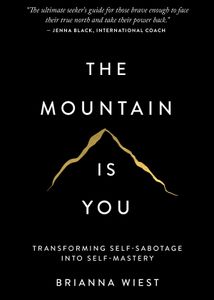 "The Mountain Is You" by Brianna Wiest